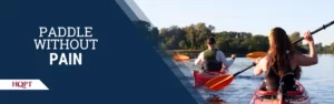 Paddle without pain