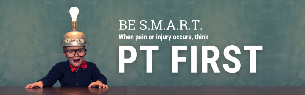 Be S.M.A.R.T. - Choose PT First