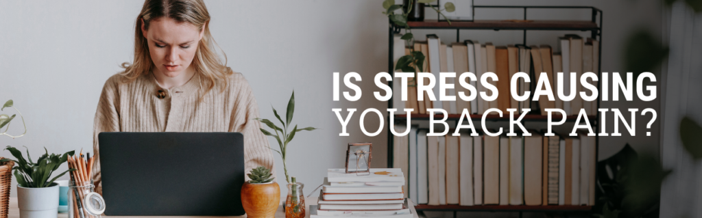 Is stress causing you back pain?